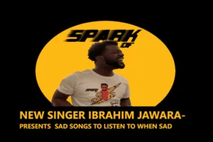 Ibrahim Jawara's Sad songs to listen to post