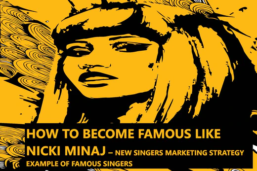 Nicki Mianj's rise to fame -music marketing strategy examples